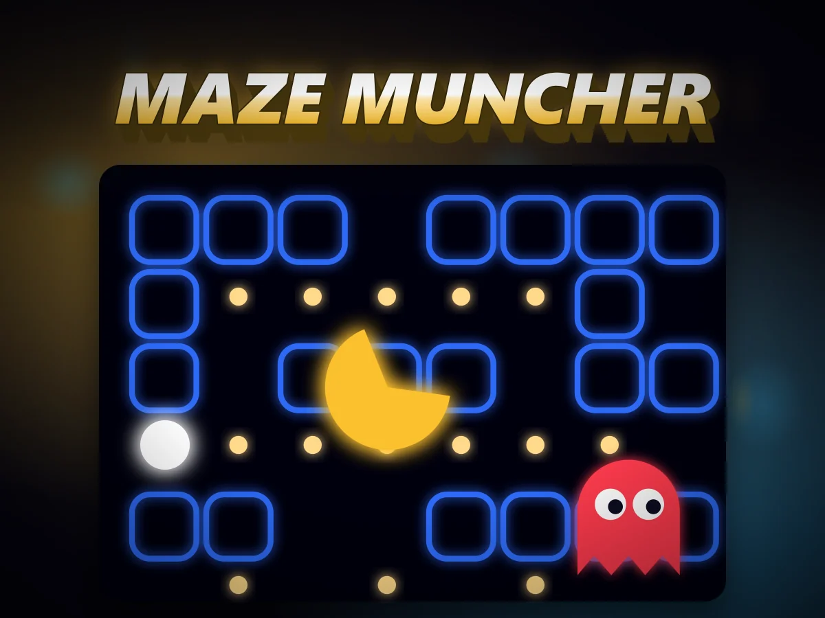Maze Muncher - Eat the dots, dodge the ghosts.
